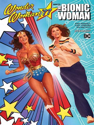 cover image of Wonder Woman '77 Meets The Bionic Woman